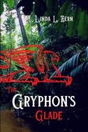 The Gryphon's Glade: Impossible Love di Linda L. Zern edito da LIGHTNING SOURCE INC
