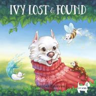 Ivy Lost and Found di September Sparrow edito da Colby Studio