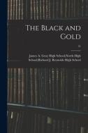 The Black and Gold; 31 edito da LIGHTNING SOURCE INC