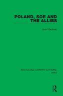 Poland, SOE And The Allies di Jozef Garlinski edito da Taylor & Francis Ltd