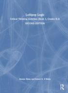 Lollipop Logic di Bonnie Risby, II Risby edito da Taylor & Francis Ltd