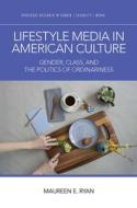 Lifestyle Media In American Culture di Maureen E. Ryan edito da Taylor & Francis Ltd