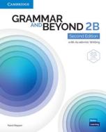 GRAMMAR & BEYOND LEVEL 2B STUDENTS BOOK di RANDI REPPEN edito da CAMBRIDGE UNI PRESS ELT