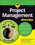 Project Management For Dummies di Stanley E. Portny, Jonathan L. Portny edito da John Wiley & Sons Inc