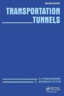 Transportation Tunnels di S. (Oxford & IBH Publishing Co. Pvt. Ltd. Ponnuswamy, D. Johnson (Oxford & IBH Publishing Co. Victor edito da Taylor & Francis Ltd