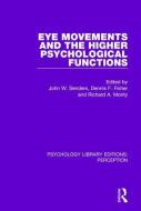 Eye Movements and the Higher Psychological Functions edito da Taylor & Francis Ltd
