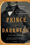 Prince of Darkness di Shane White edito da St Martin's Press