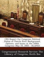 Crs Report For Congress di Keith Bea edito da Bibliogov
