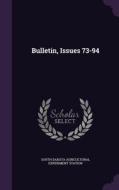 Bulletin, Issues 73-94 di South Dakota Agricultural Exper Station edito da Palala Press