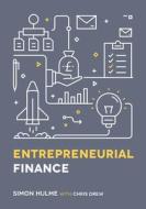 Entrepreneurial Finance di Simon Hulme, Chris Drew edito da RED GLOBE PR