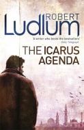 The Icarus Agenda di Robert Ludlum edito da Orion Publishing Co
