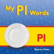 My PL Words (More Consonants, Blends, and Digraphs) di Sharon Coan edito da SHELL EDUC PUB