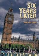 Six Years Later di David Altman edito da AUTHORHOUSE