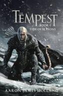 The Tempest di Aaron James Holland edito da iUniverse
