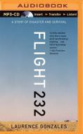 Flight 232: A Story of Disaster and Survival di Laurence Gonzales edito da Audible Studios on Brilliance