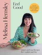 Feel Good di Melissa Hemsley edito da Ebury Publishing