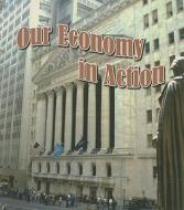 Our Economy in Action di Tim Clifford edito da Rourke Publishing (FL)