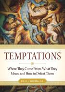 Temptations di Rev. P. J. Michel edito da Sophia Institute Press