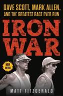 Iron War di Matt Fitzgerald edito da Triumph Books