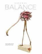 Natural Balance: The Sculptural Art of Kun Foon Lee di Kun Foon Lee edito da BOOKBABY