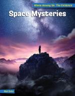 Space Mysteries di Mari Bolte edito da CHERRY LAKE PUB