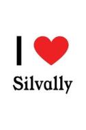 I Love Silvally: Silvally Designer Notebook di Perfect Papers edito da LIGHTNING SOURCE INC