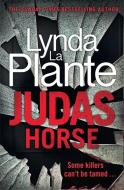 Judas Horse di Lynda La Plante edito da Bonnier Zaffre Ltd.