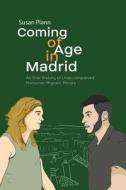 Coming of Age in Madrid di Susan Plann edito da Sussex Academic Press