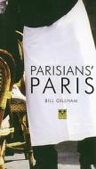 Parisians' Paris di Bill Gillham edito da Pallas Athene (UK)