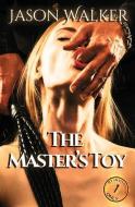 The Master's Toy di Jason Walker edito da LIGHTNING SOURCE INC