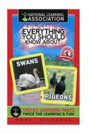 Everything You Should Know about: Swans and Pigeons di Anne Richards edito da Createspace Independent Publishing Platform