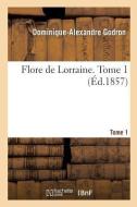 Flore de Lorraine. Tome 1 di Godron-D-A edito da Hachette Livre - Bnf