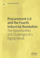 Procurement 4.0 and the Fourth Industrial Revolution di Bernardo Nicoletti edito da Springer International Publishing