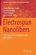 Electrospun Nanofibers edito da Springer International Publishing