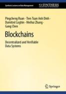 Blockchains di Pingcheng Ruan, Tien Tuan Anh Dinh, Gang Chen, Meihui Zhang, Dumitrel Loghin edito da Springer International Publishing