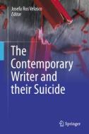 The Contemporary Writer and Their Suicide edito da Springer International Publishing