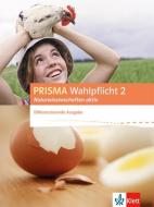 PRISMA Wahlpflicht 2 Naturwissenschaften aktiv. Schülerbuch - Differenzierende Ausgabe edito da Klett Ernst /Schulbuch
