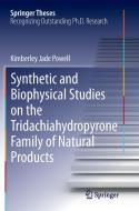 Synthetic and Biophysical Studies on the Tridachiahydropyrone Family of Natural Products di Kimberley Jade Powell edito da Springer International Publishing