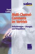 Multi-Channel-Commerce im Vertrieb di Frank Ladwig edito da Gabler Verlag