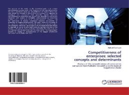 Competitiveness of enterprises: selected concepts and determinants di Andrzej Kowalczuk edito da LAP Lambert Academic Publishing