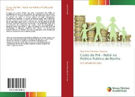 Custo do Pré - Natal na Politica Publica de Marília di Eleny Rosa Guimarães Gonçalves edito da Novas Edições Acadêmicas