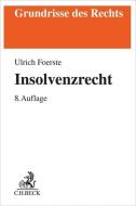 Insolvenzrecht di Ulrich Foerste edito da Beck C. H.