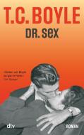 Dr. Sex di Tom Coraghessan Boyle edito da dtv Verlagsgesellschaft