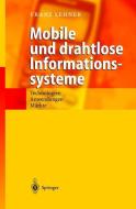 Mobile und drahtlose Informationssysteme di Franz Lehner edito da Springer Berlin Heidelberg