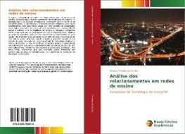 Análise dos relacionamentos em redes de ensino di Regina Ferreira da Rocha edito da Novas Edições Acadêmicas
