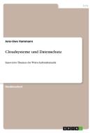 Cloudsysteme Und Datenschutz di Jens-Uwe Hammann edito da Grin Publishing