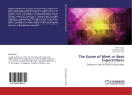 The Game of Meet or Beat Expectations di Marta Costa, Natália Canadas, Liliana Pimentel edito da LAP Lambert Academic Publishing