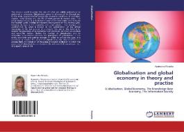 Globalisation and global economy in theory and practise di Agnieszka Rzepka edito da LAP Lambert Academic Publishing