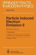Particle Induced Electron Emission II edito da Springer Berlin Heidelberg