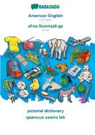 BABADADA, American English - af-ka Soomaali-ga, pictorial dictionary - qaamuus sawiro leh di Babadada Gmbh edito da Babadada